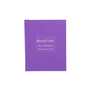 PHARRELL-ISMS